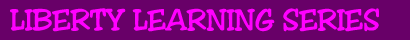 Liberty Learning Series
